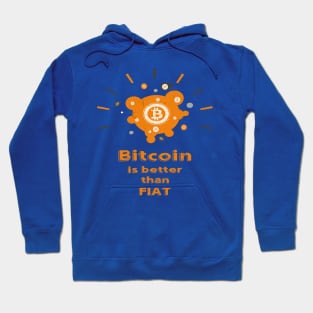 Bitcoin Better Than Fiat Hoodie